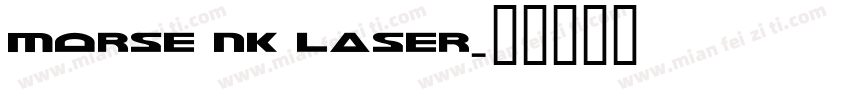Morse NK Laser字体转换